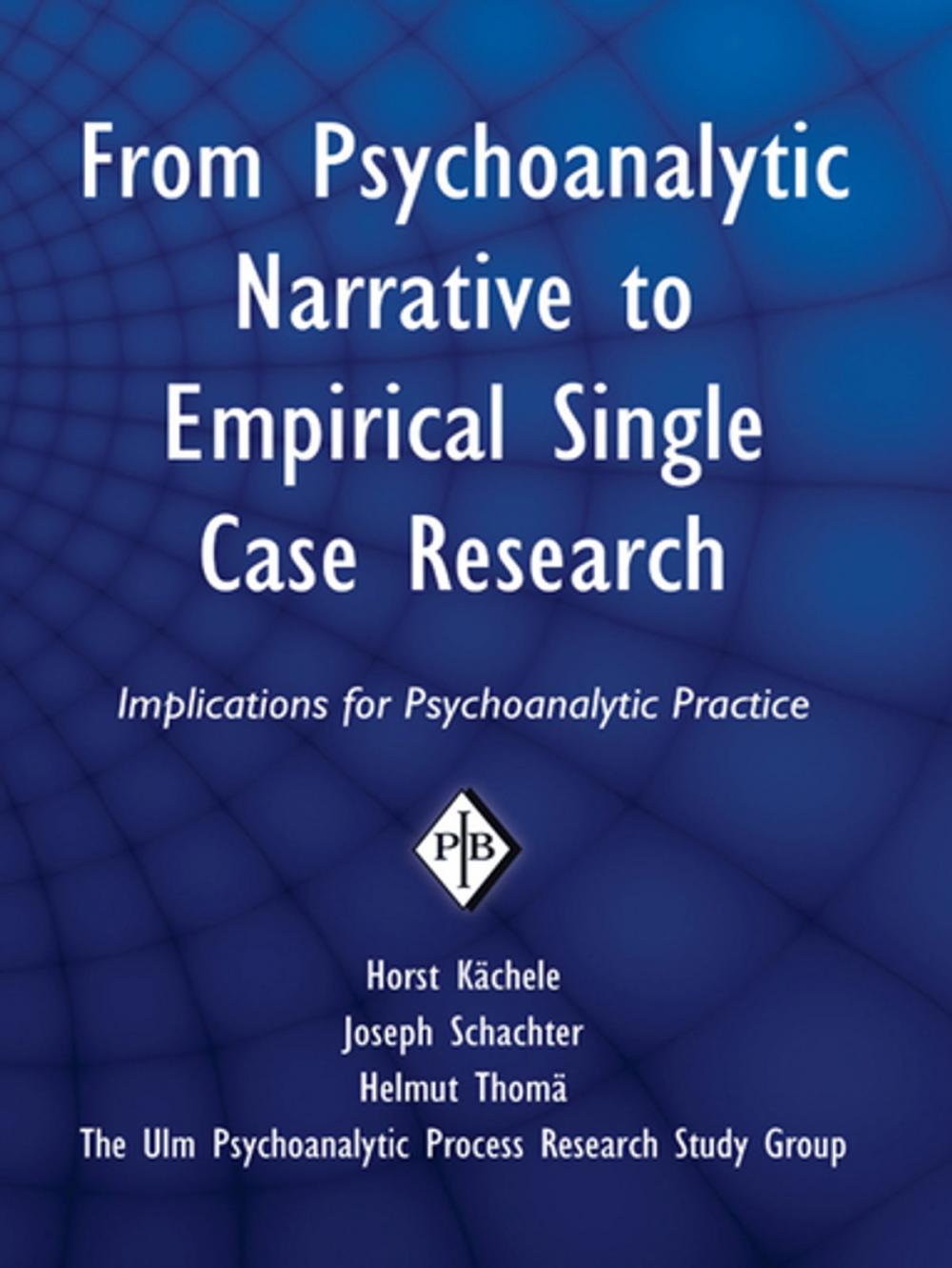 Big bigCover of From Psychoanalytic Narrative to Empirical Single Case Research