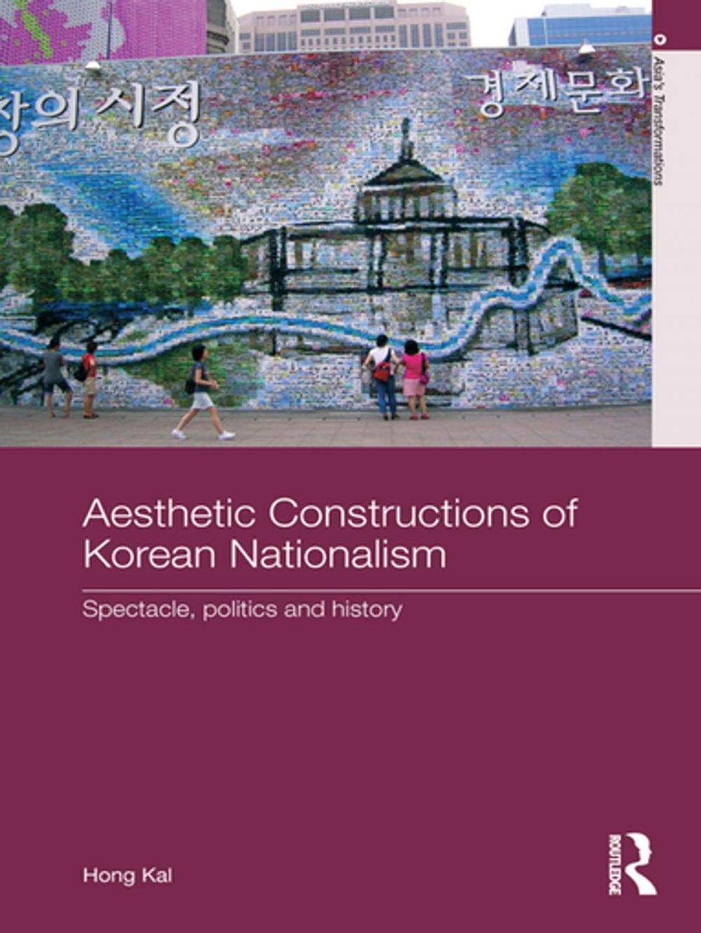 Big bigCover of Aesthetic Constructions of Korean Nationalism