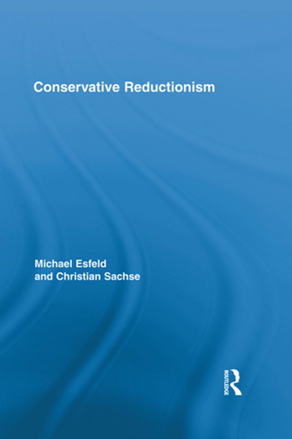 Big bigCover of Conservative Reductionism