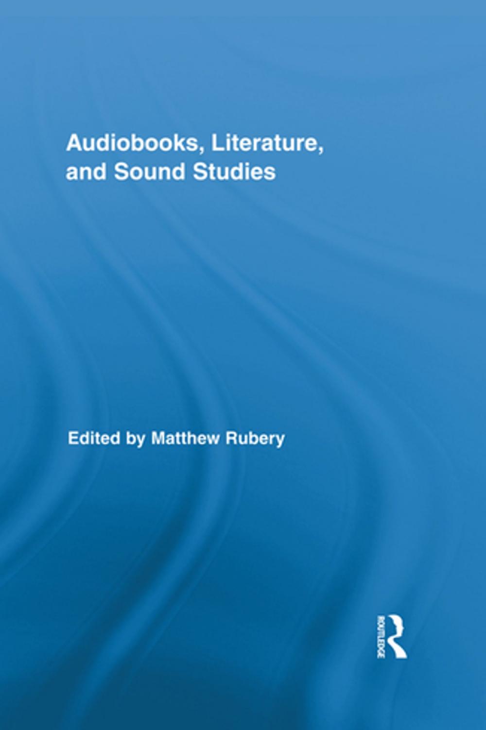 Big bigCover of Audiobooks, Literature, and Sound Studies