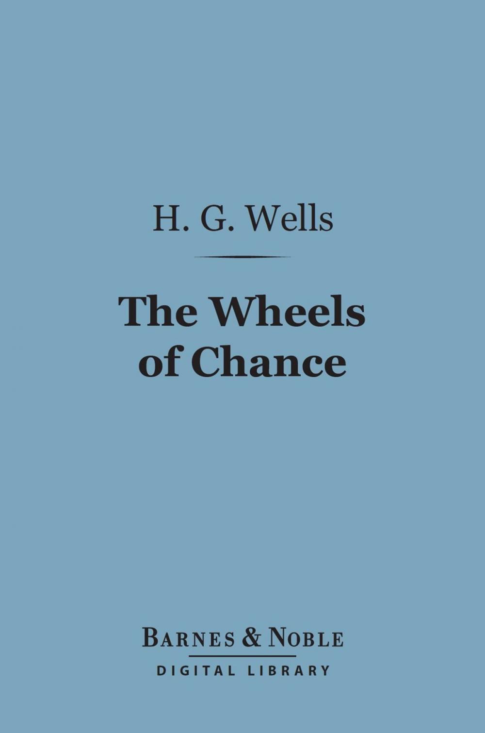 Big bigCover of The Wheels of Chance (Barnes & Noble Digital Library)