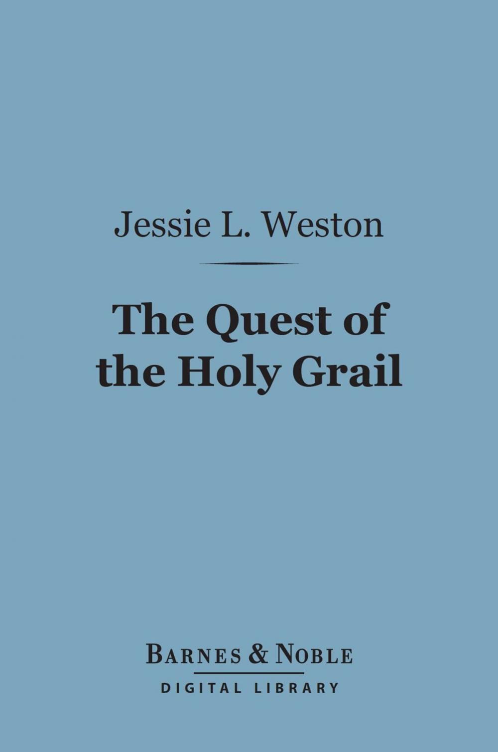 Big bigCover of The Quest of the Holy Grail (Barnes & Noble Digital Library)