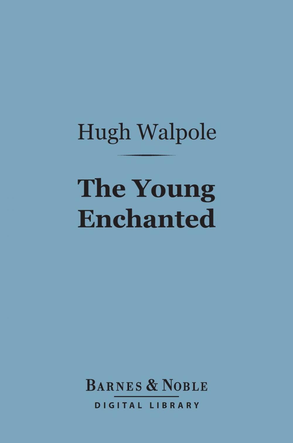 Big bigCover of The Young Enchanted (Barnes & Noble Digital Library)