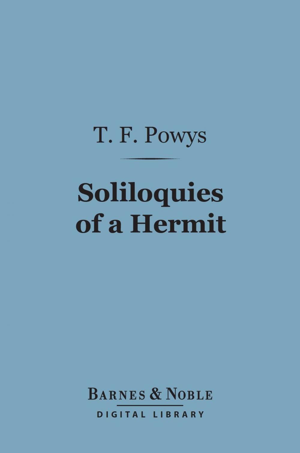 Big bigCover of Soliloquies of a Hermit (Barnes & Noble Digital Library)