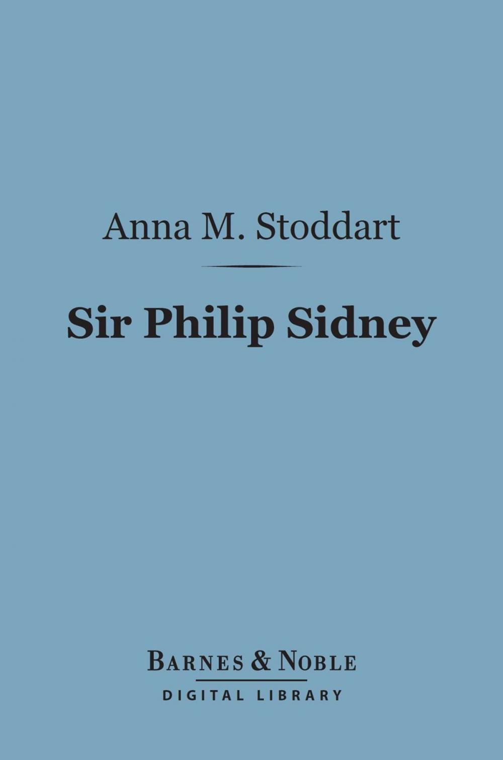 Big bigCover of Sir Philip Sidney (Barnes & Noble Digital Library)