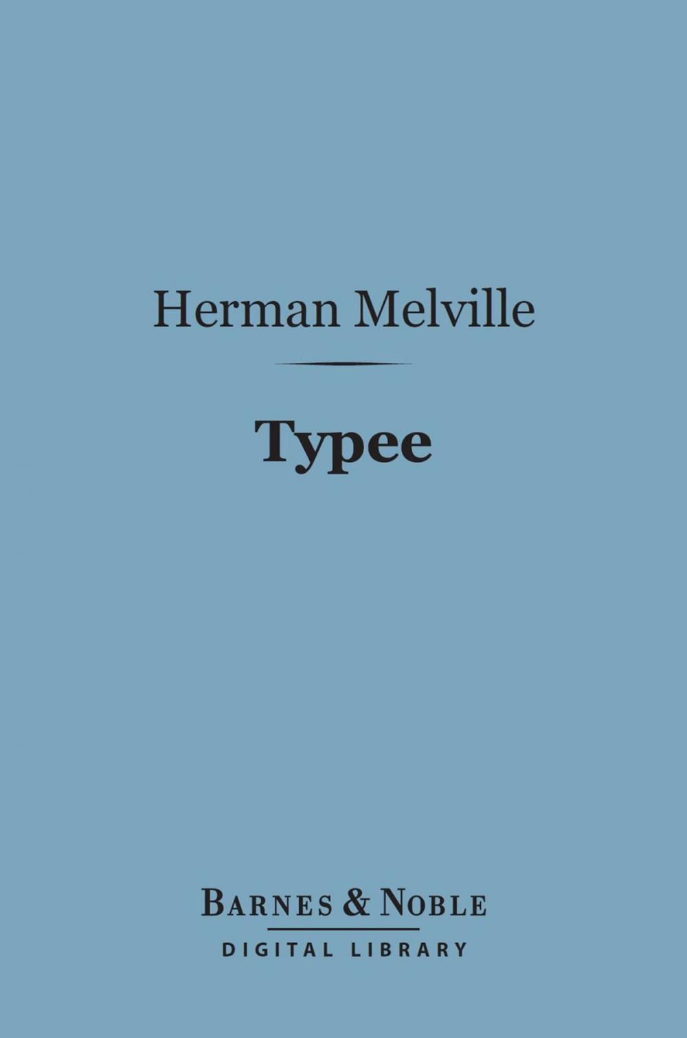 Big bigCover of Typee (Barnes & Noble Digital Library)