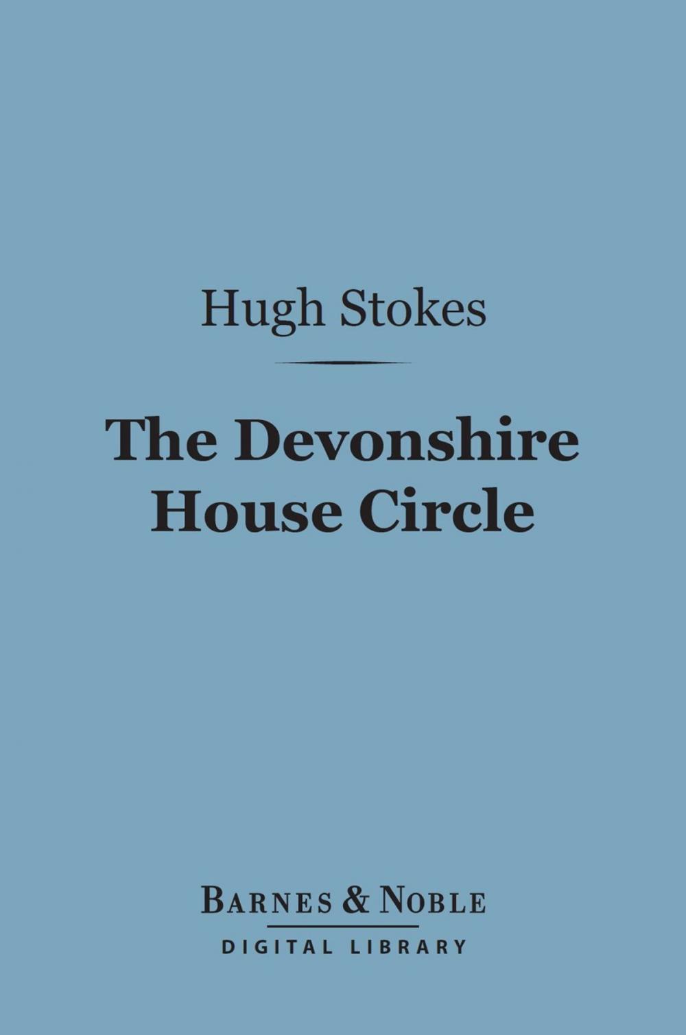 Big bigCover of The Devonshire House Circle (Barnes & Noble Digital Library)