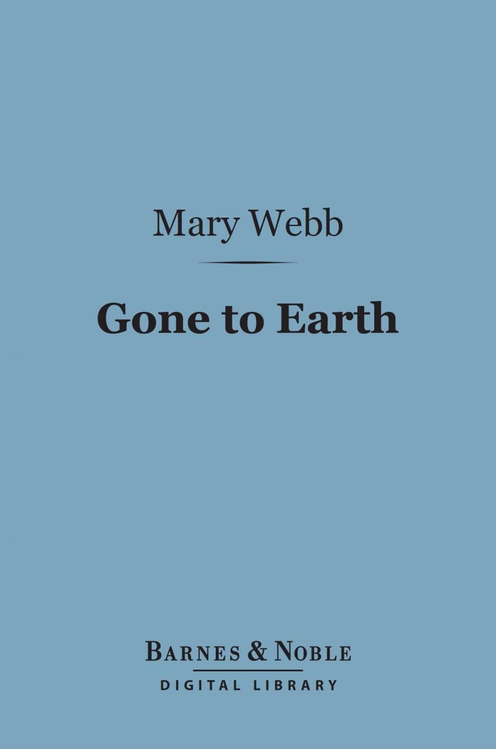 Big bigCover of Gone to Earth (Barnes & Noble Digital Library)