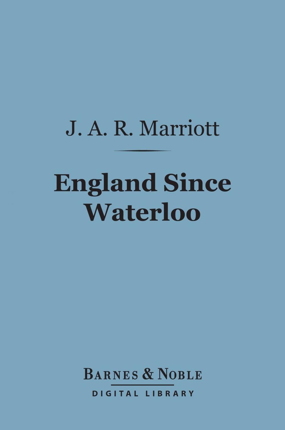 Big bigCover of England Since Waterloo (Barnes & Noble Digital Library)