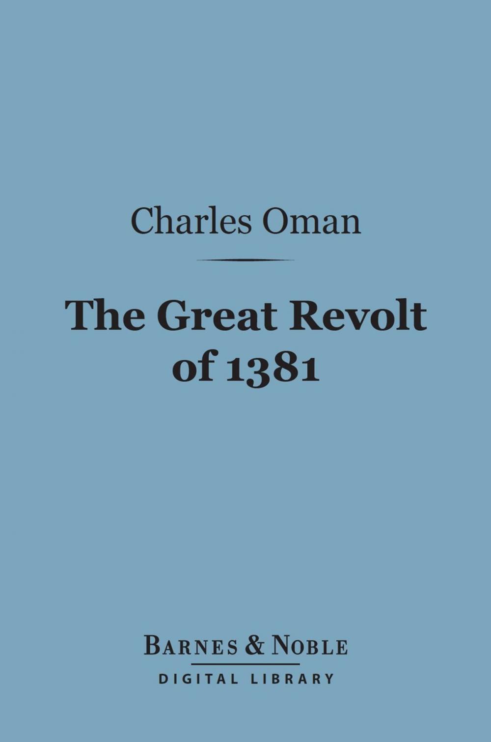 Big bigCover of The Great Revolt of 1381 (Barnes & Noble Digital Library)