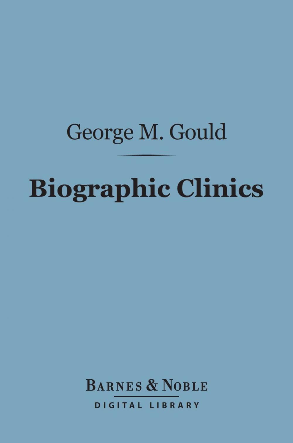 Big bigCover of Biographic Clinics (Barnes & Noble Digital Library)