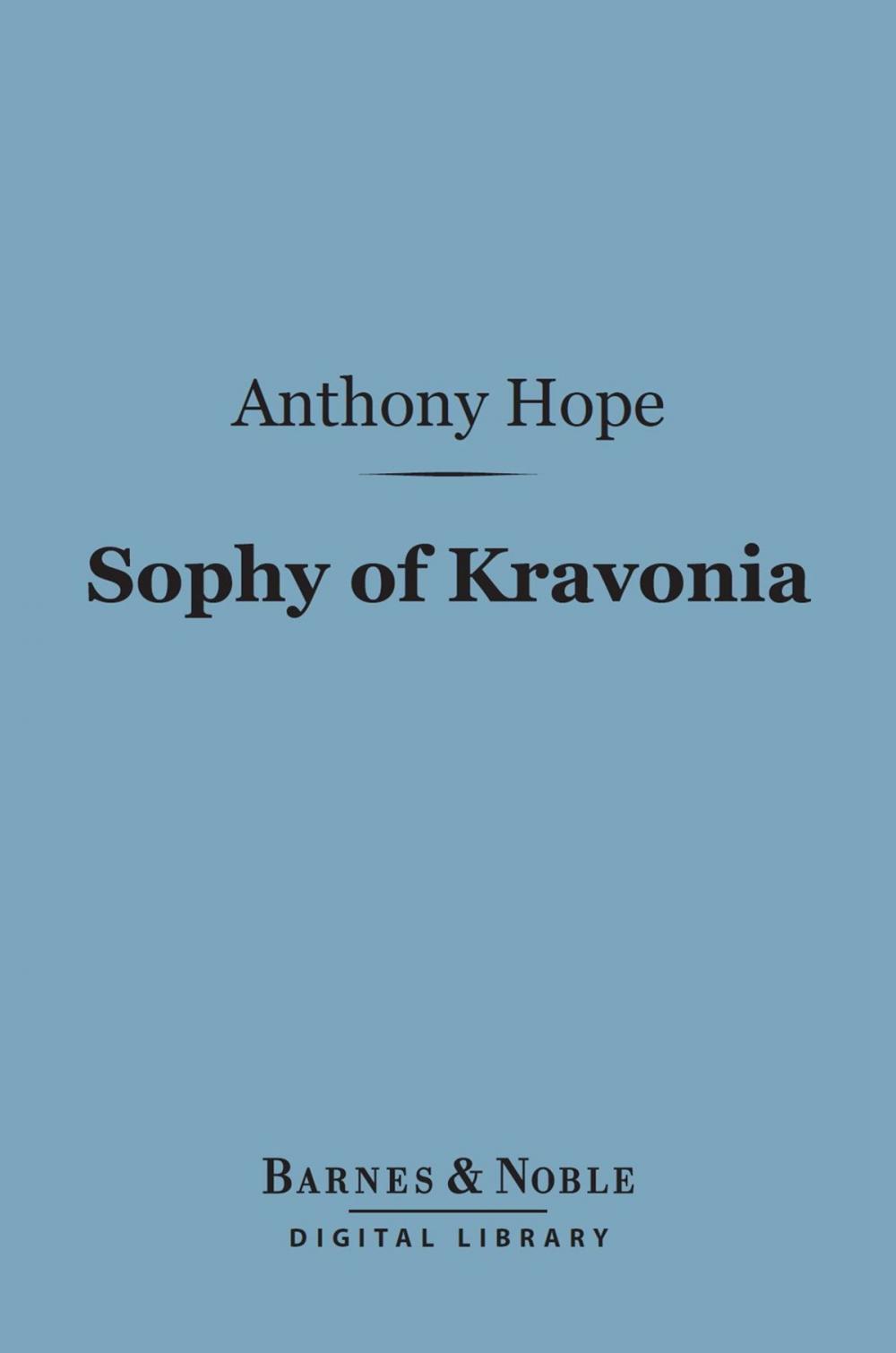 Big bigCover of Sophy of Kravonia (Barnes & Noble Digital Library)