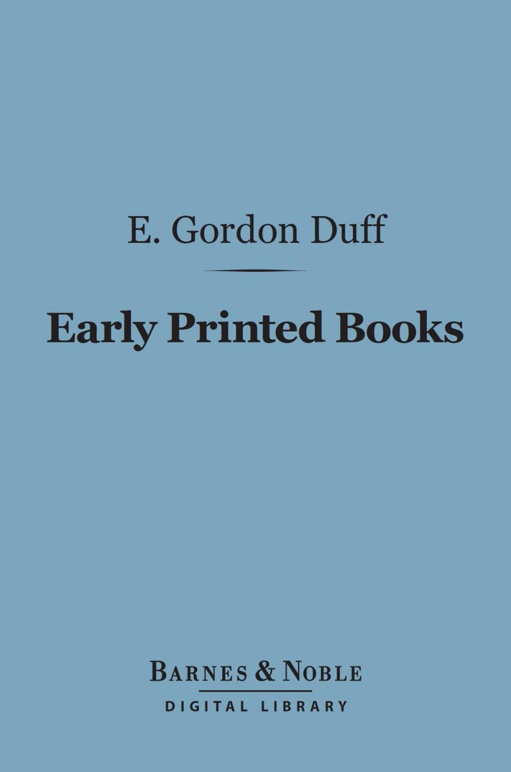 Big bigCover of Early Printed Books (Barnes & Noble Digital Library)