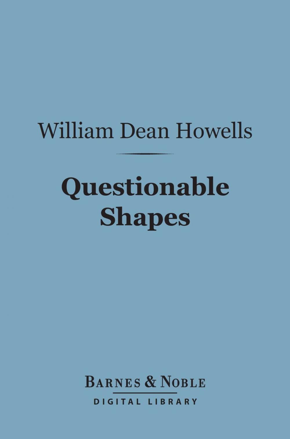 Big bigCover of Questionable Shapes (Barnes & Noble Digital Library)