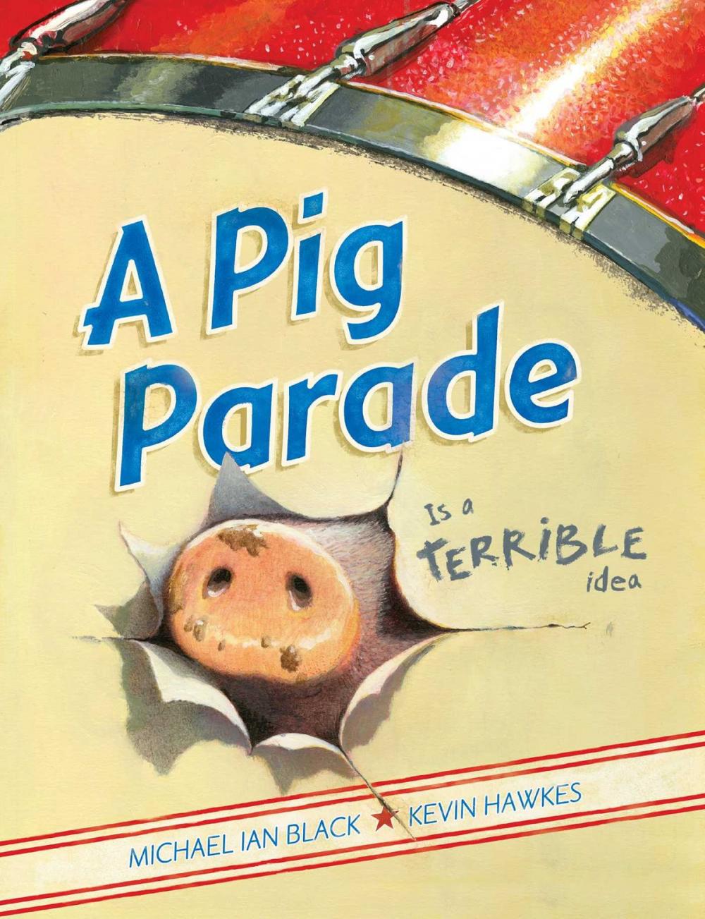 Big bigCover of A Pig Parade Is a Terrible Idea