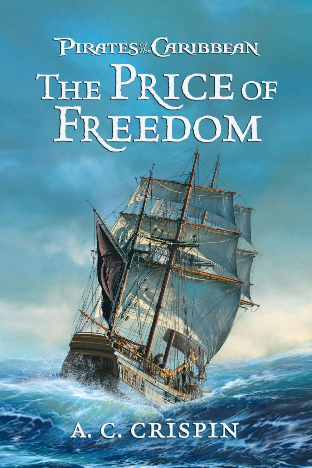 Big bigCover of Pirates of the Caribbean: The Price of Freedom