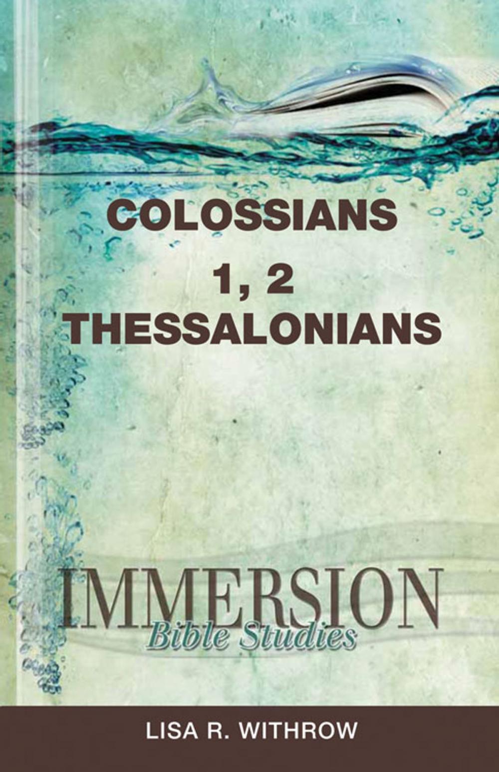 Big bigCover of Immersion Bible Studies: Colossians, 1 Thessalonians, 2 Thessalonians