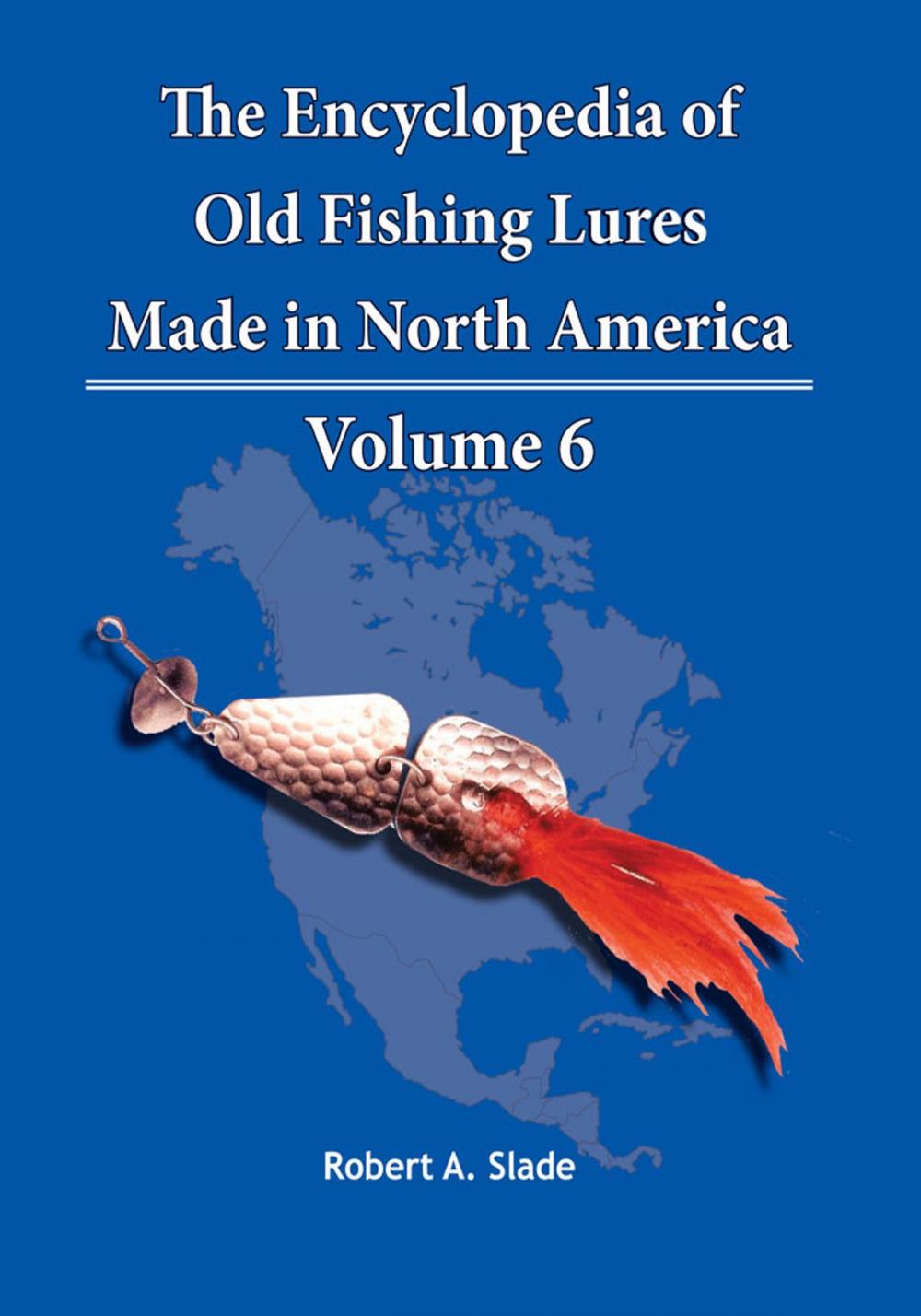 Big bigCover of The Encyclopedia of Old Fishing Lures