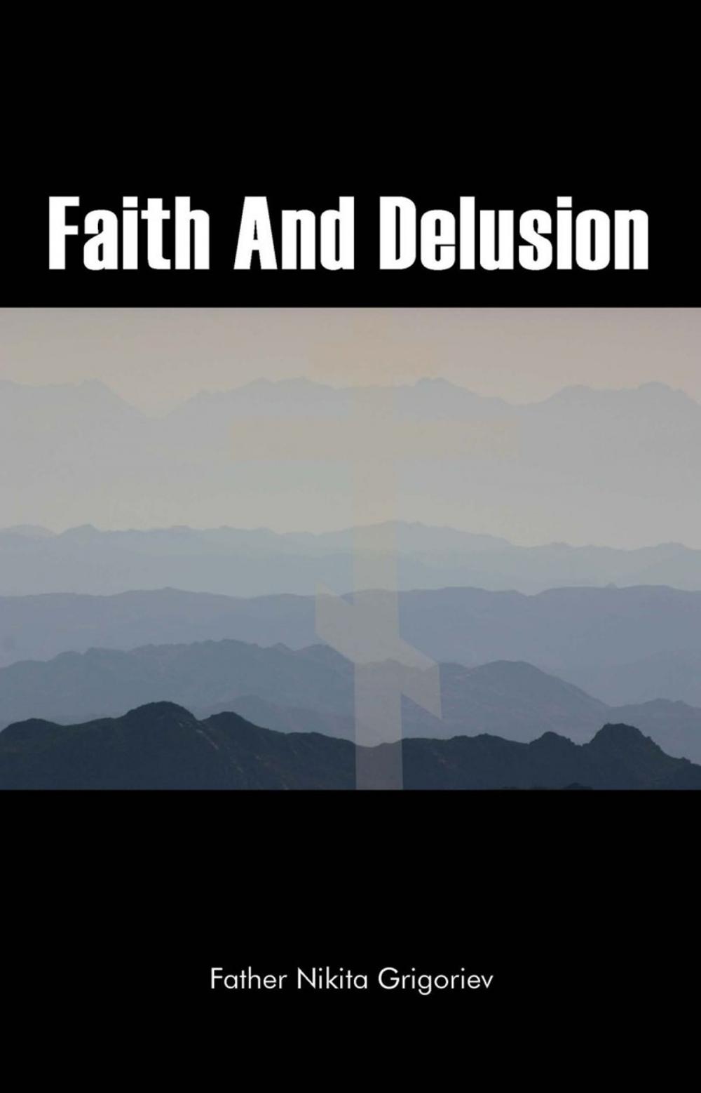 Big bigCover of Faith and Delusion