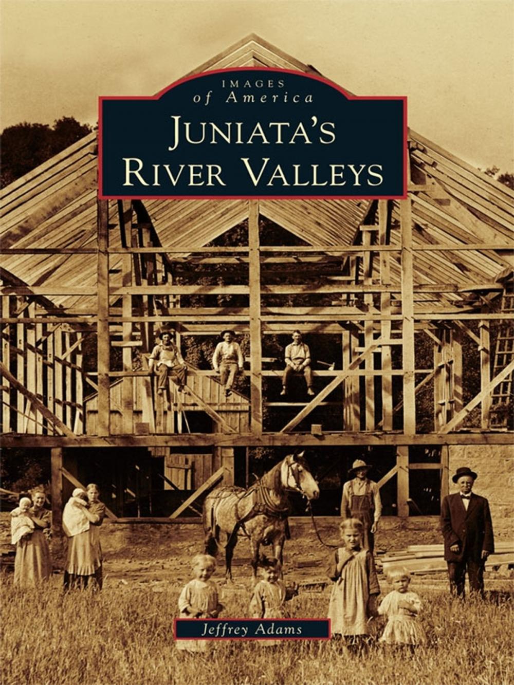 Big bigCover of Juniata's River Valleys