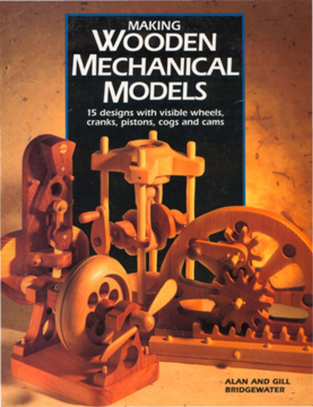 Big bigCover of Making Wooden Mechanical Models