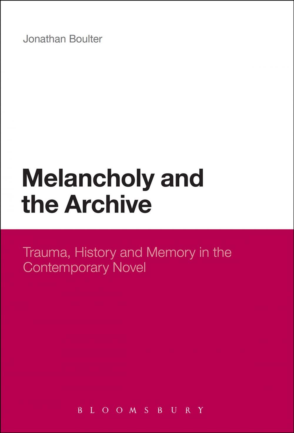 Big bigCover of Melancholy and the Archive