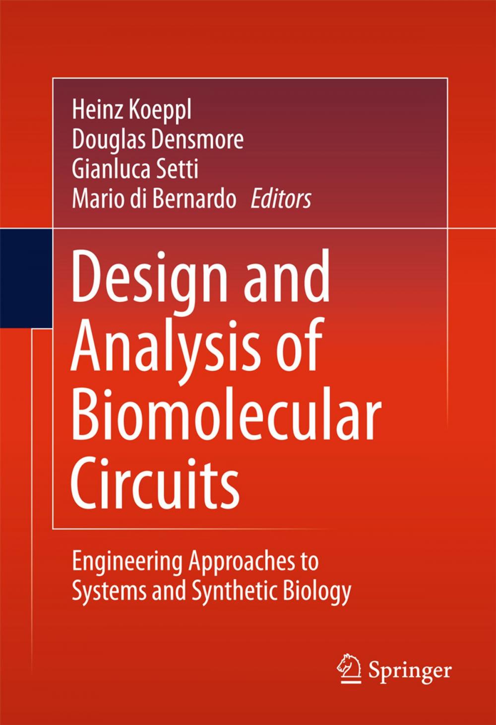 Big bigCover of Design and Analysis of Biomolecular Circuits