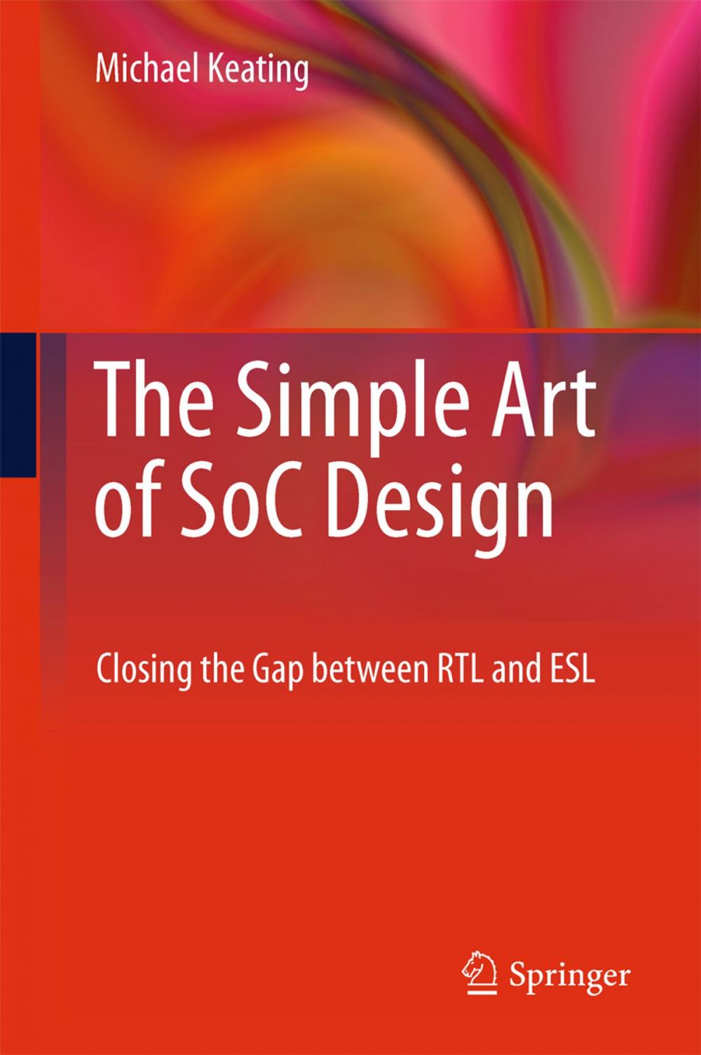 Big bigCover of The Simple Art of SoC Design