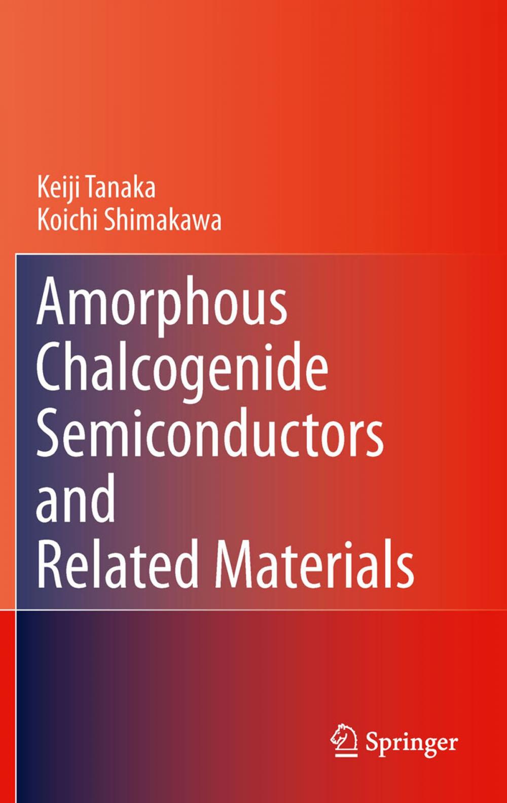 Big bigCover of Amorphous Chalcogenide Semiconductors and Related Materials