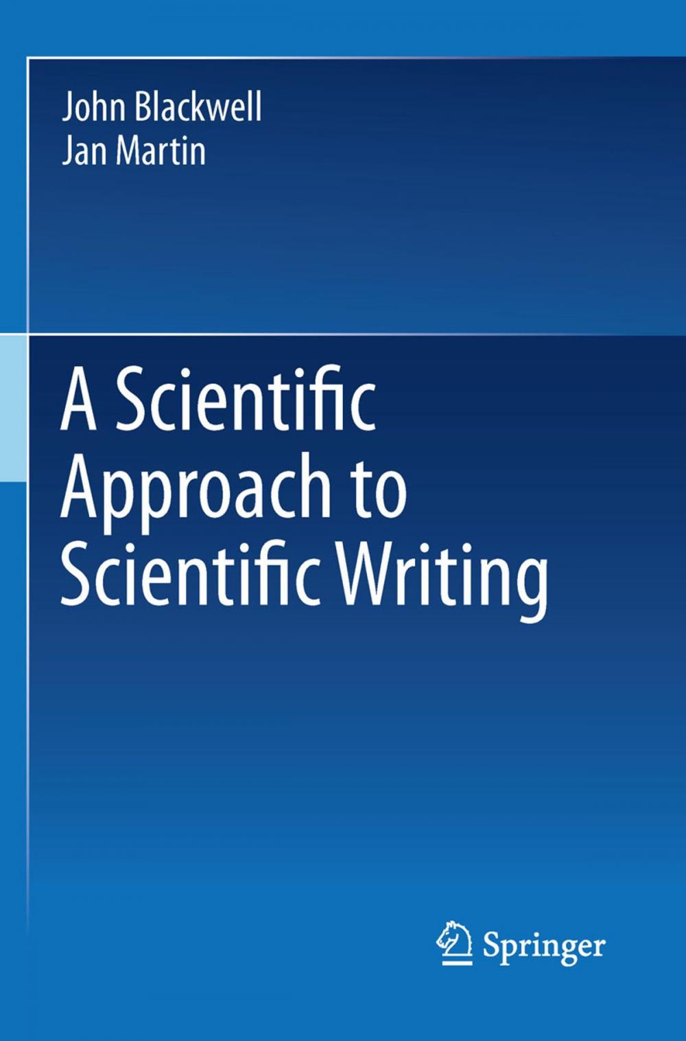 Big bigCover of A Scientific Approach to Scientific Writing