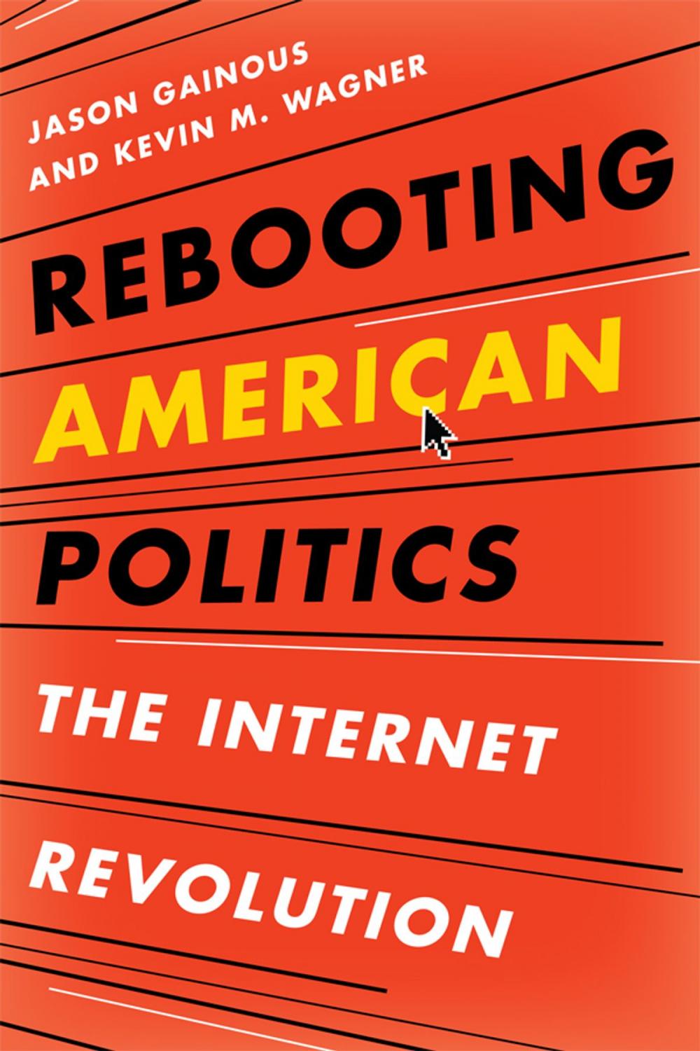 Big bigCover of Rebooting American Politics