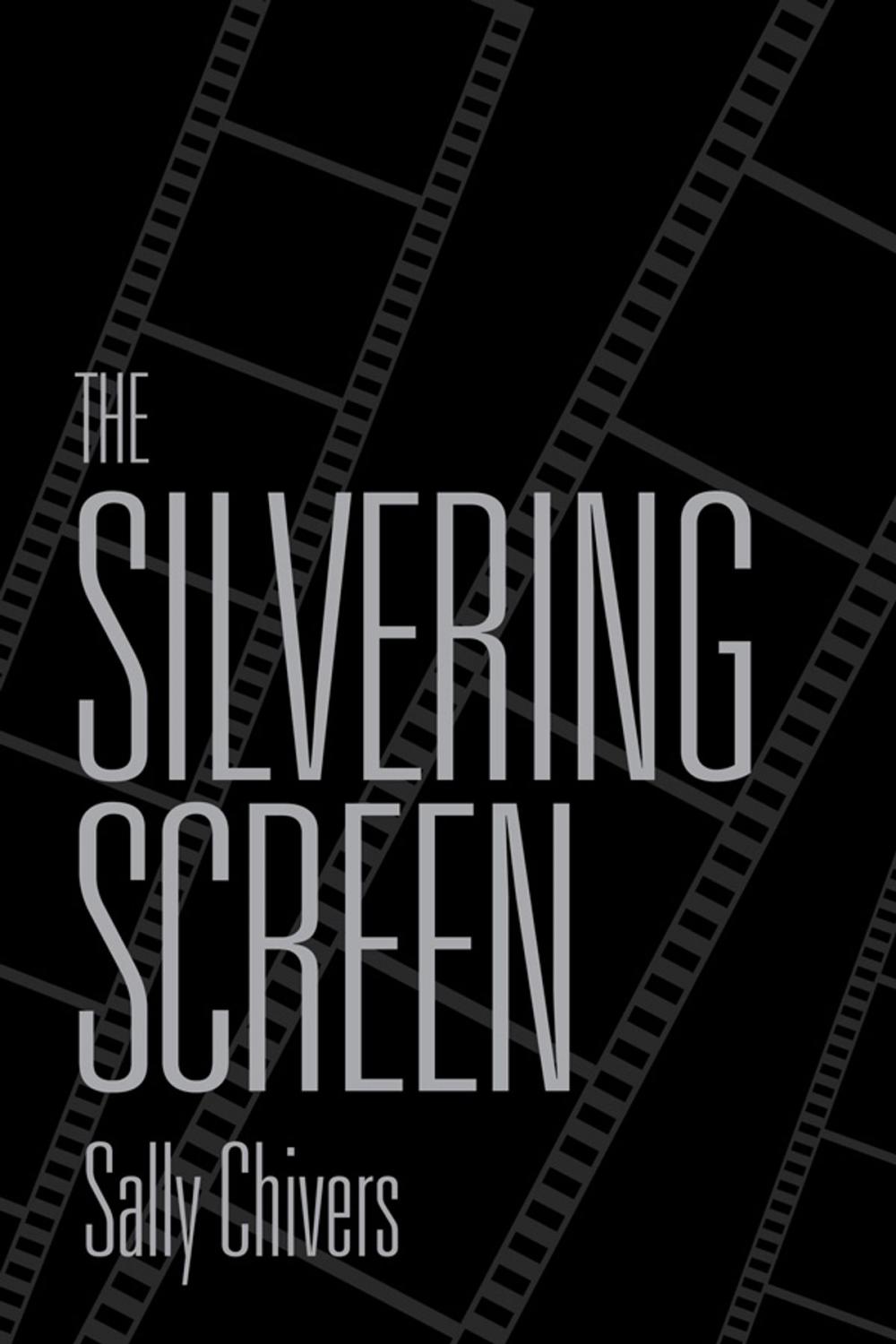 Big bigCover of The Silvering Screen