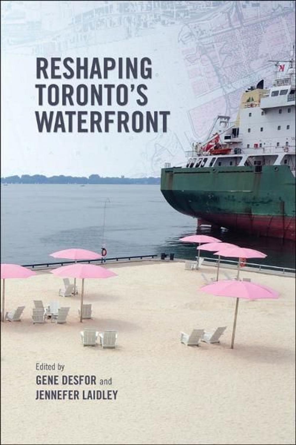 Big bigCover of Reshaping Toronto's Waterfront
