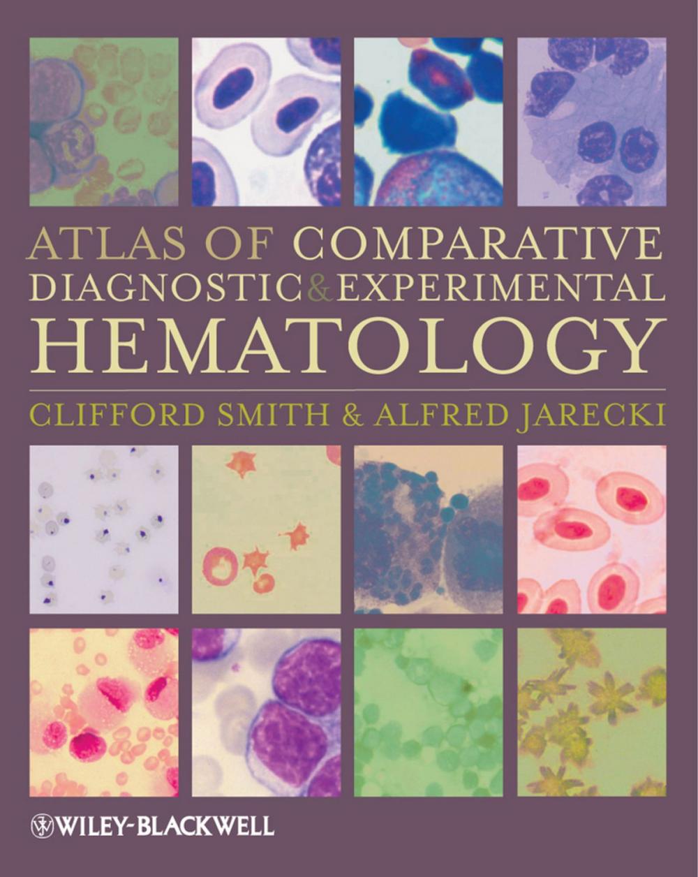 Big bigCover of Atlas of Comparative Diagnostic and Experimental Hematology