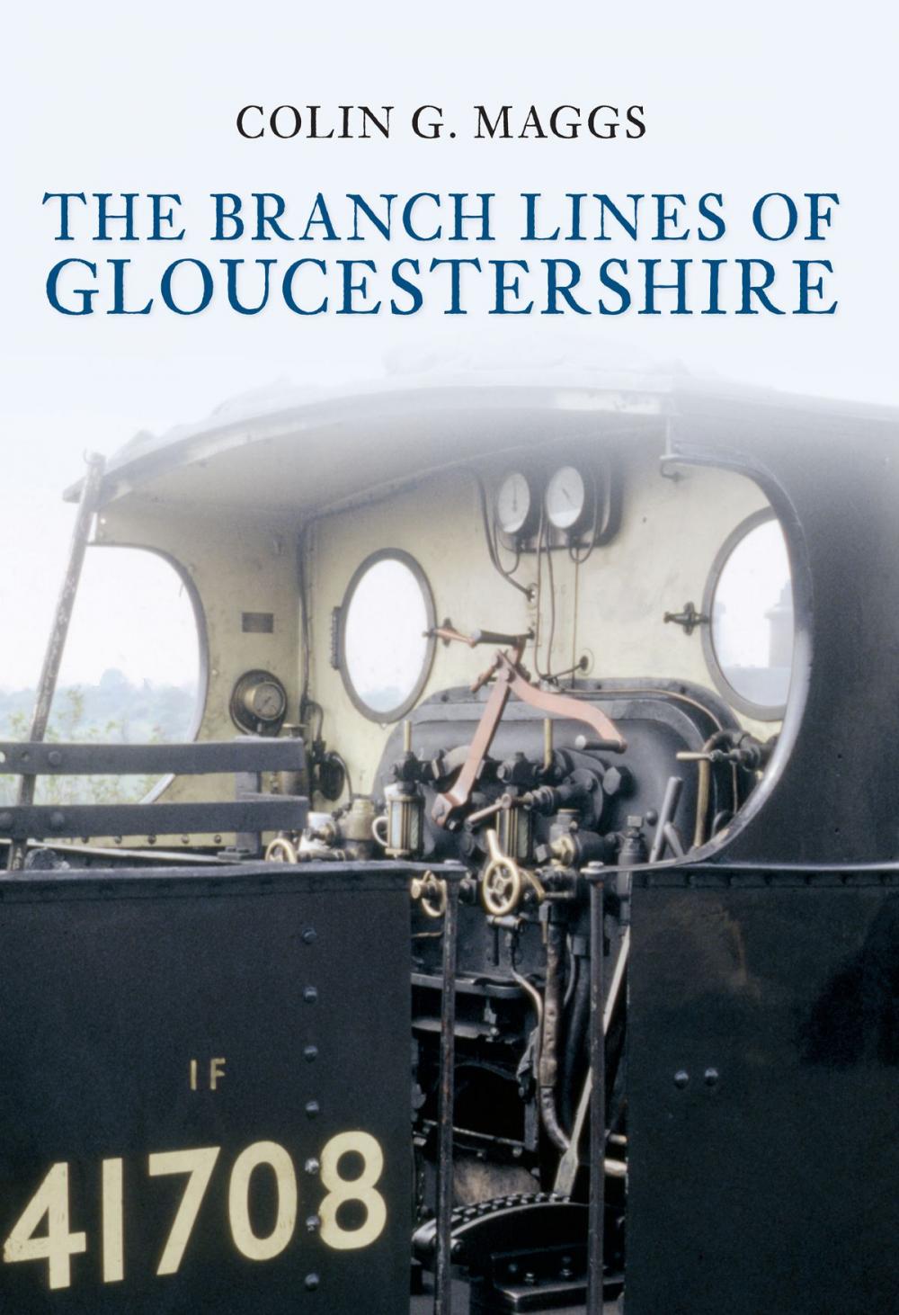 Big bigCover of The Branch Lines of Gloucestershire