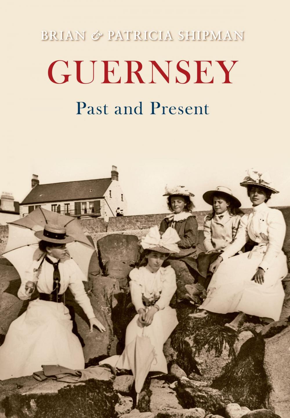 Big bigCover of Guernsey Past and Present