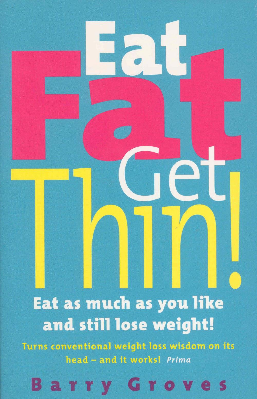 Big bigCover of Eat Fat Get Thin!