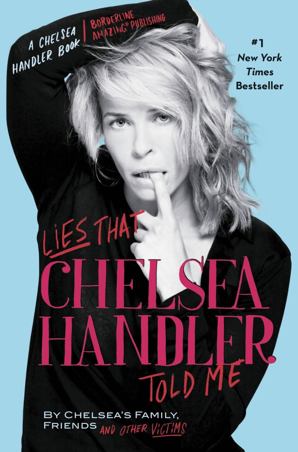 Big bigCover of Lies That Chelsea Handler Told Me