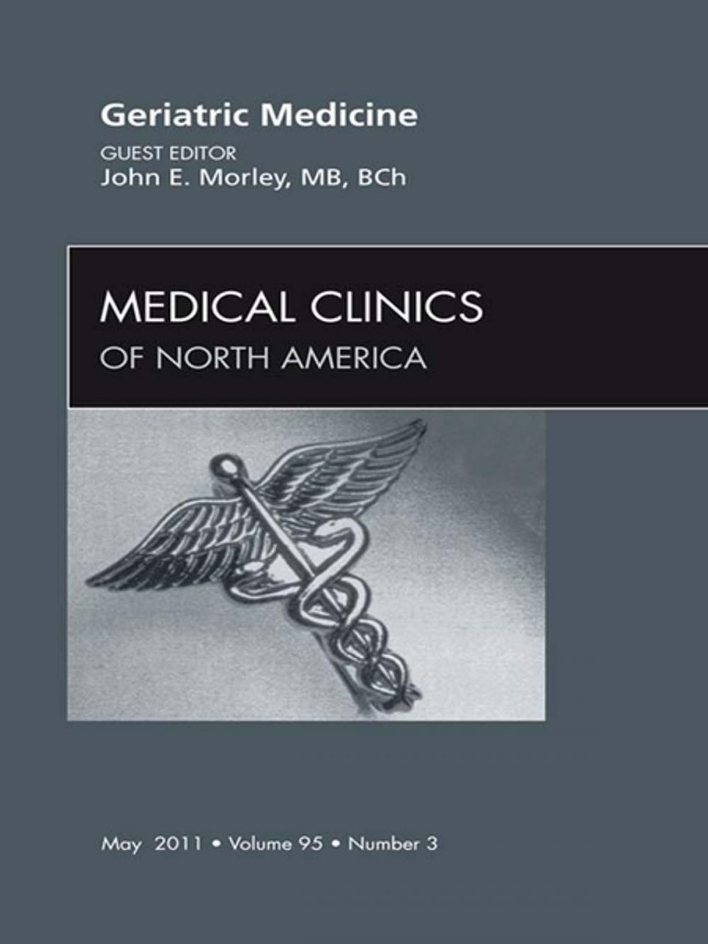 Big bigCover of Geriatric Medicine, An Issue of Medical Clinics of North America - E-Book