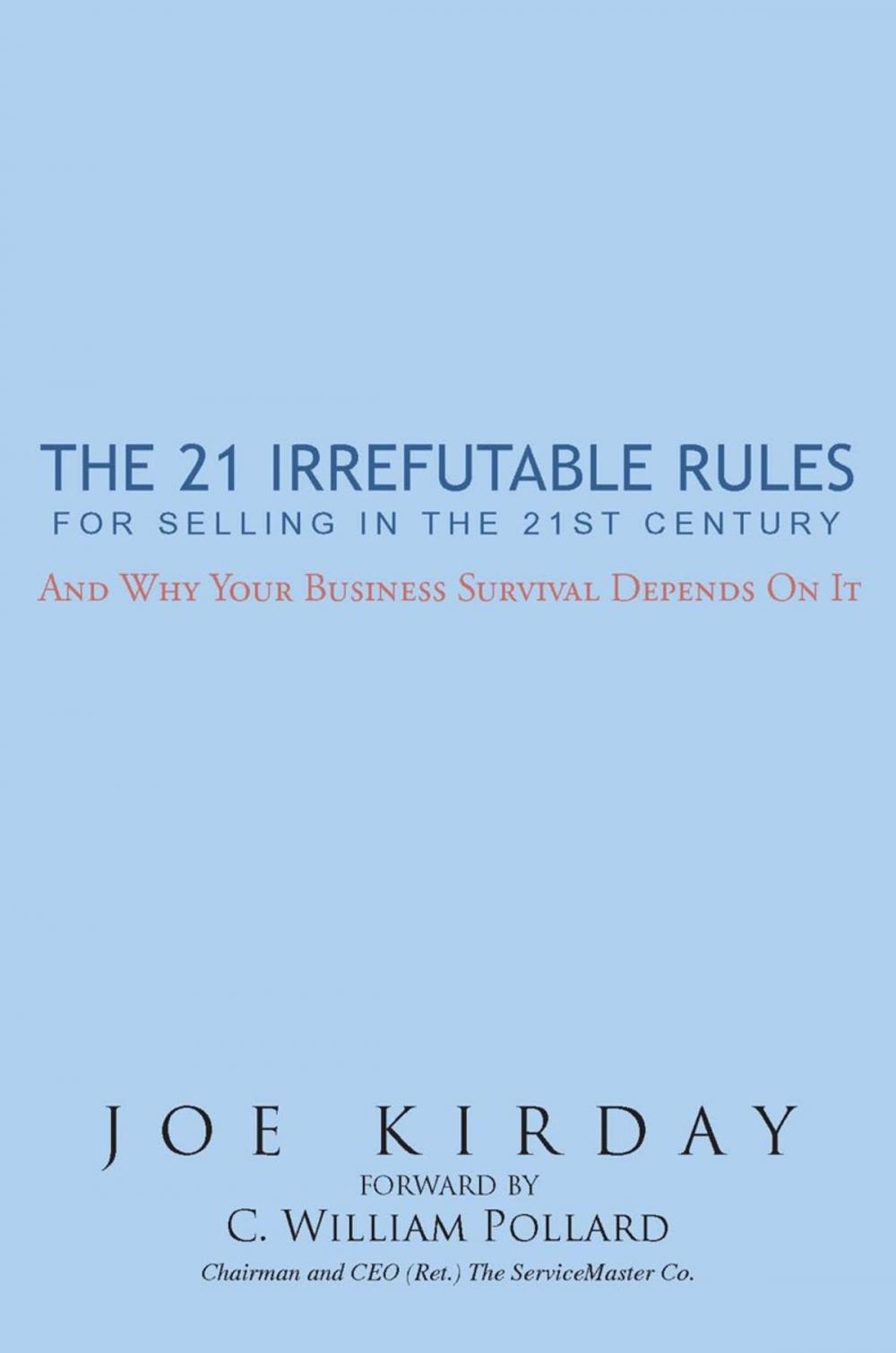 Big bigCover of The 21 Irrefutable Rules for Selling in the 21St Century