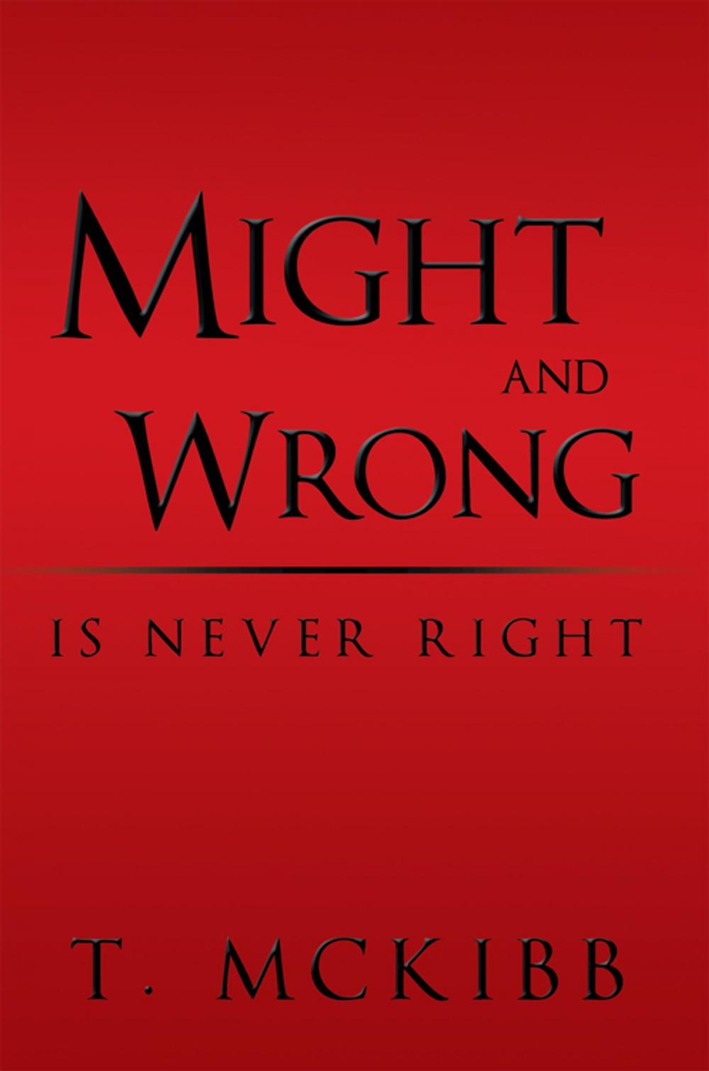 Big bigCover of Might and Wrong Is Never Right