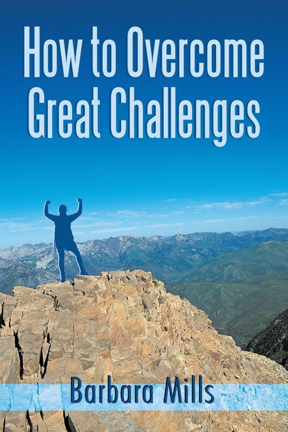 Big bigCover of How to Overcome Great Challenges