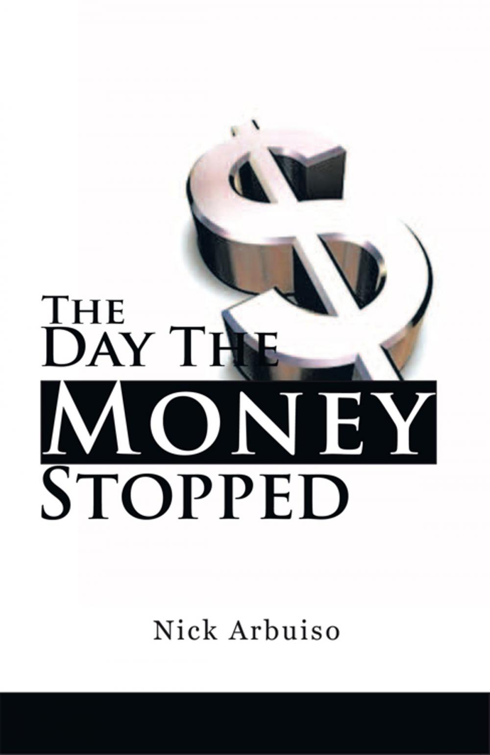Big bigCover of The Day the Money Stopped