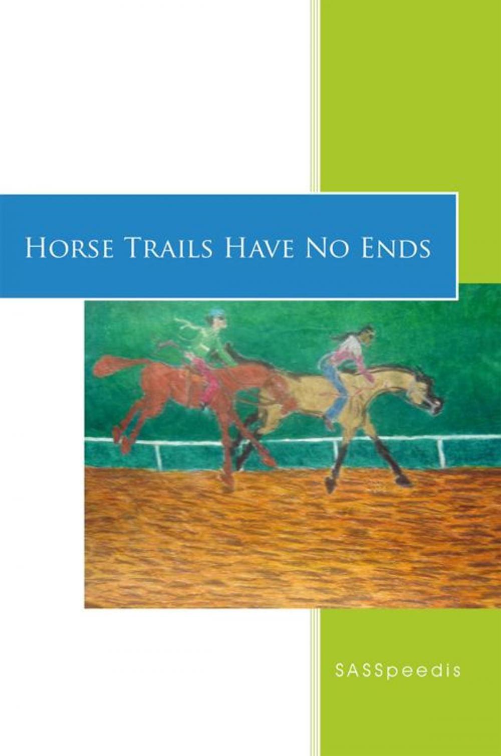 Big bigCover of Horse Trails Have No Ends