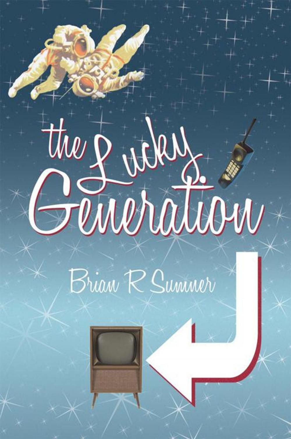 Big bigCover of The Lucky Generation