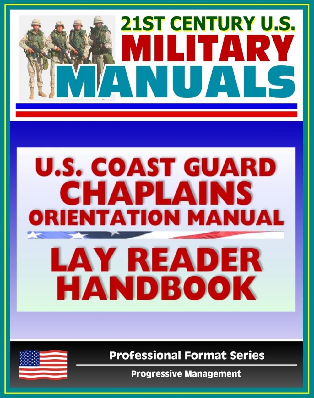 Big bigCover of U.S. Coast Guard Chaplains Orientation Manual: Religious Services, Support, and Terms including Lay Reader Handbook - Christian, Jewish, Muslim Information