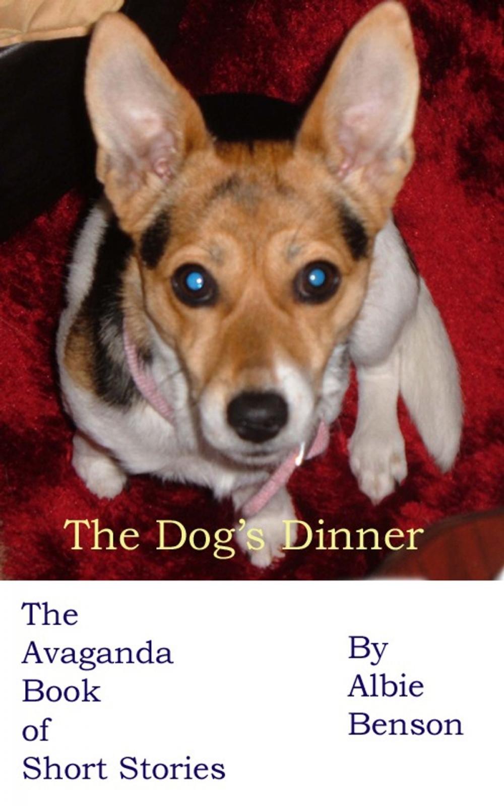 Big bigCover of The Dog's Dinner. The Avaganda Book of Short Stories