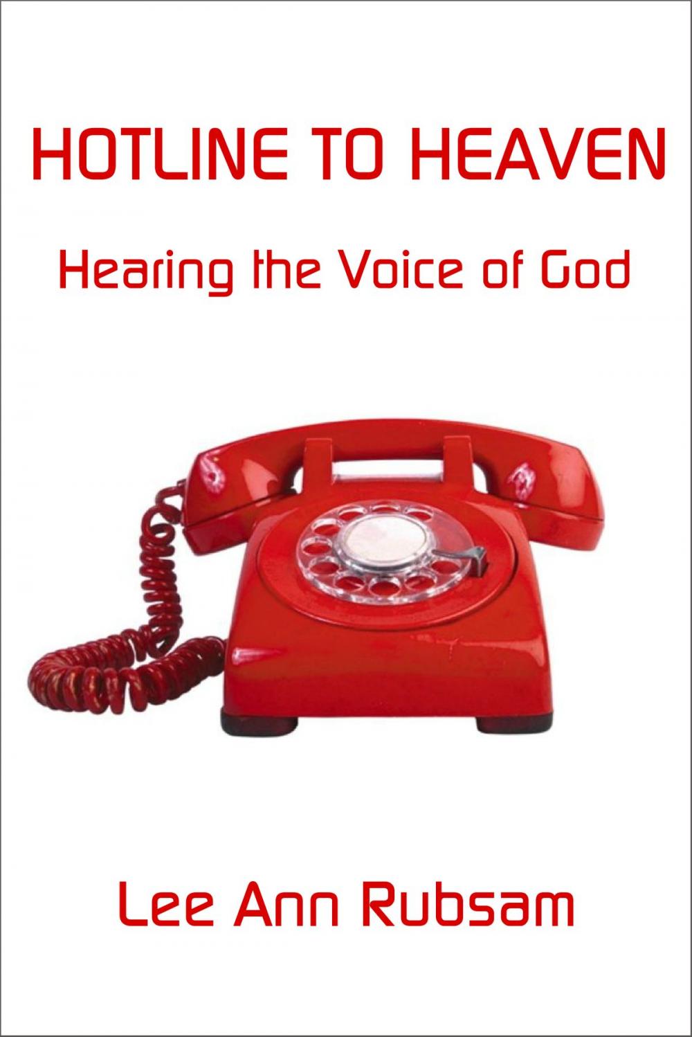 Big bigCover of Hotline to Heaven: Hearing the Voice of God