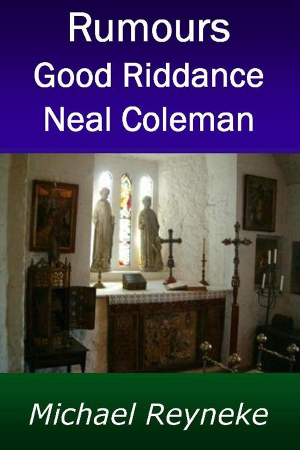 Big bigCover of Rumours: Good Riddance Neal Coleman