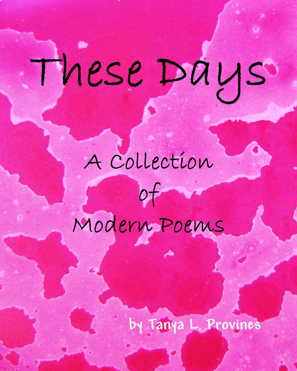 Big bigCover of These Days, A Collection of Modern Poems